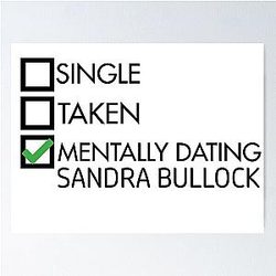 Mentally Dating Sandra Bullock
