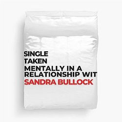 Mentally In a Relationship With Sandra Bullock Duvet Cover