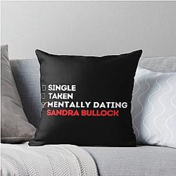 Mentally Dating Sandra Bullock Throw Pillow