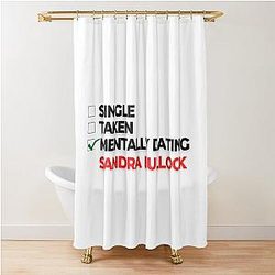 Mentally Dating Sandra Bullock Shower Curtain