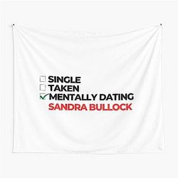 Mentally Dating Sandra Bullock