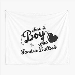 Just A Boy Who Loves Sandra Bullock Tapestry
