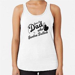 Just A Dad Who Loves Sandra Bullock Racerback Tank