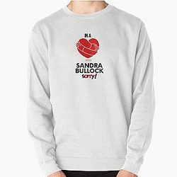 In a Relationship With Sandra Bullock Pullover Sweatshirt