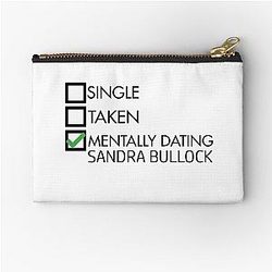 Mentally dating Sandra Bullock Zipper Pouch