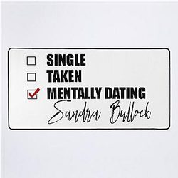 Mentally Dating Sandra Bullock Desktop Mat