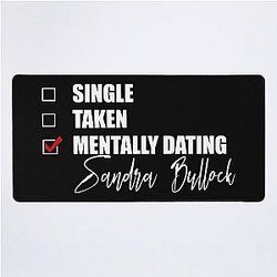 Mentally Dating Sandra Bullock Desk Mat