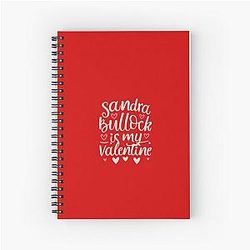 Sandra Bullock is My Valentine Notebook
