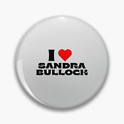 I Love Sandra Bullock Pin