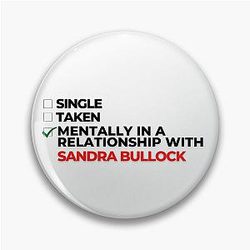 Mentally in a relationship with Sandra Bullock
