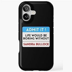 Life Would Be Boring Without Sandra Bullock iPhone Case
