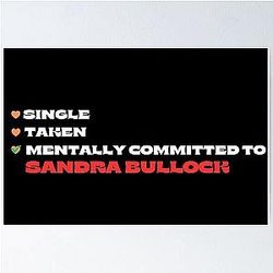 Mentally Committed to Sandra Bullock Poster