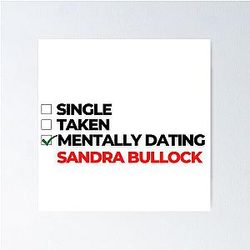 Mentally Dating Sandra Bullock