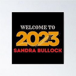 Welcome to Sandra Bullock Poster
