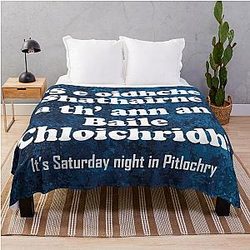 It's Saturday night in Pitlochry Throw Blanket