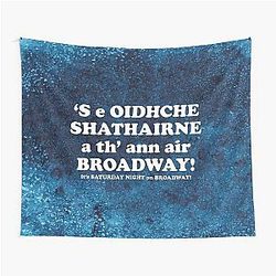 It's Saturday night on Broadway Tapestry
