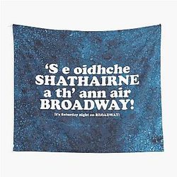 It's Saturday Night on Broadway - Scottish Gaelic Translation Tapestry