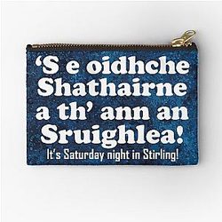 It's Saturday night in Stirling Zipper Pouch