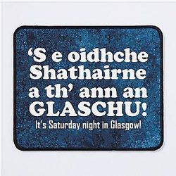It's Saturday night in Glasgow -  Mouse Pad