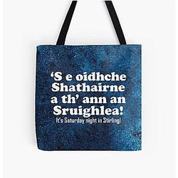 It's Saturday night in Stirling All Over Print Tote Bag