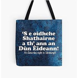 It's Saturday night in Edinburgh -  Scottish Gaelic Translation - All Over Print Tote Bag