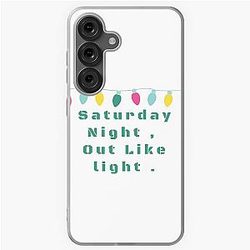 Saturday night out like Samsung Galaxy Soft Case