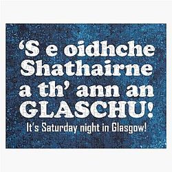 It's Saturday night in Glasgow Scottish Gaelic translation - Jigsaw Puzzle