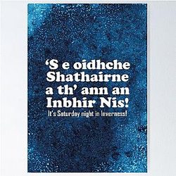 It's Saturday night in Inverness - Scottish Gaelic translation Poster