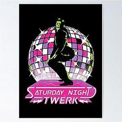 Saturday Night Twerk Poster