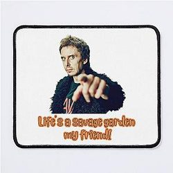 Life's a savage garden my friend! Super Hans Mouse Pad