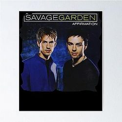 Lucky Gift Bowersj Savage Garden Affirmation Gift For Fans Poster