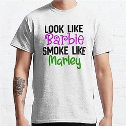 Look Like Barbie Smoke Like Marley High Smoke Essential T-Shirt Classic T-Shirt RB0701