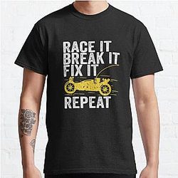 Race It Break It Fix It Repeat RC Car Gift Classic T-Shirt RB0801