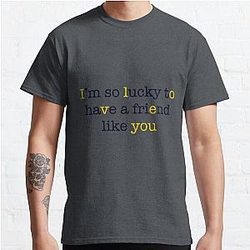 A Friend Like You (Yellow) Classic T-Shirt RB0701
