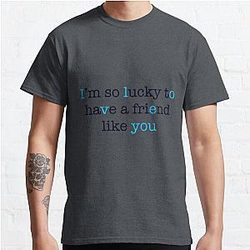 A Friend Like You (Blue) Classic T-Shirt RB0701