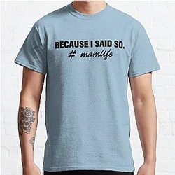 Mom Life T shirt Classic T-Shirt RB0701