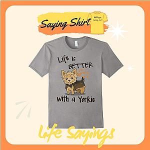 Life Sayings Shirts