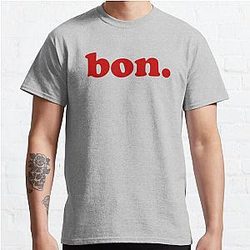 Bon. - French Words Classic T-Shirt RB0801