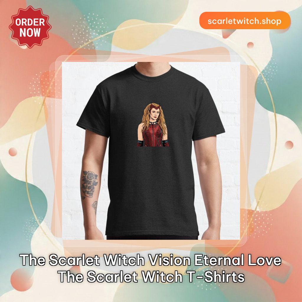 The Scarlet Witch Vision Eternal love The Scarlet Witch T-Shirts