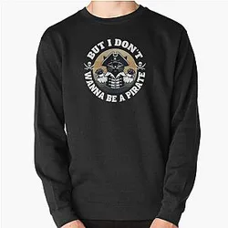 But I don't wanna be a pirate! - Seinfeld Pirate Cat Pullover Sweatshirt