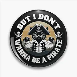 But I don't wanna be a pirate! - Seinfeld Pirate Cat Pin