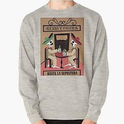 Genio y figura haste la sepultura Pullover Sweatshirt
