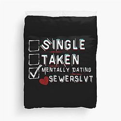Mentally Dating Sewerslvt Duvet Cover