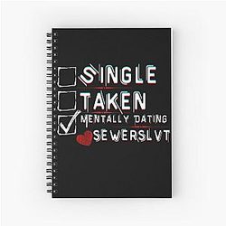 Mentally Dating Sewerslvt Spiral Notebook
