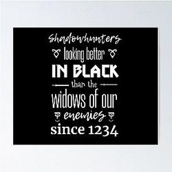 Shadowhunters - Look Better in Black Poster