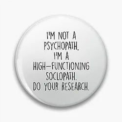 I'm Not a Psychopath - BBC Sherlock Holmes Pin Badges