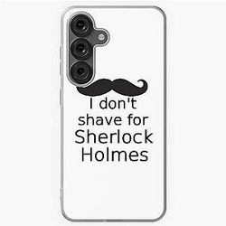 I don't shave for Sherlock Holmes Samsung Galaxy Soft Case
