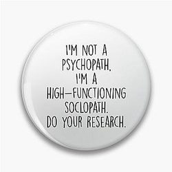 I'm Not a Psychopath - BBC Sherlock Holmes Pin Badges