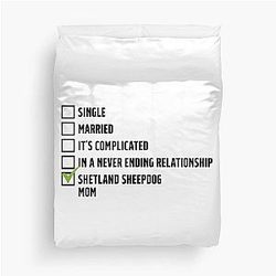 Funny Shetland Sheepdog relationship slogan for mom Duvet Cover