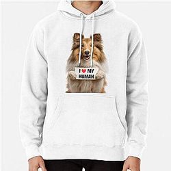 Cute Shetland Sheepdog Pullover Hoodie I love my Human